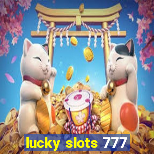 lucky slots 777